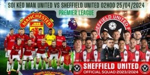 Soi kèo Man United vs Sheffield United 02h00 25/04/2024